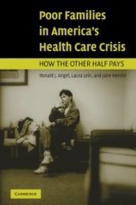 Poor Families in America's Health Care Crisis(English, Paperback, Angel Ronald J.)