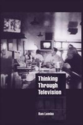 Thinking through Television(English, Paperback, Lembo Ron)