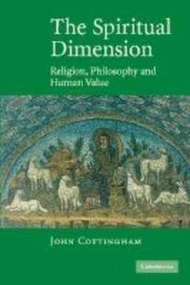 The Spiritual Dimension(English, Hardcover, Cottingham John)