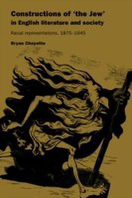 Constructions of 'the Jew' in English Literature and Society(English, Paperback, Cheyette Bryan)