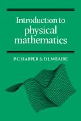 Introduction to Physical Mathematics(English, Hardcover, Harper P.G.)