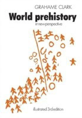 World Prehistory(English, Paperback, Clark Grahame)