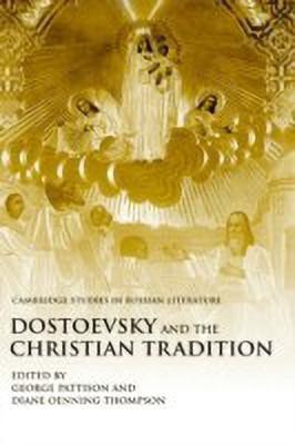 Dostoevsky and the Christian Tradition(English, Hardcover, unknown)