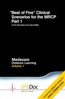 Best of Five Clinical Scenarios for the MRCP: Volume 1, Part 1(English, Paperback, Ramrakha Punit S.)