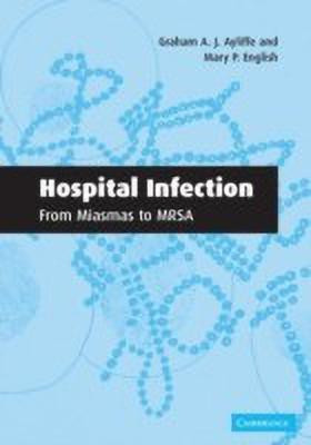 Hospital Infection: From Miasmas to MRSA(English, Paperback, Ayliffe Graham A. J.)