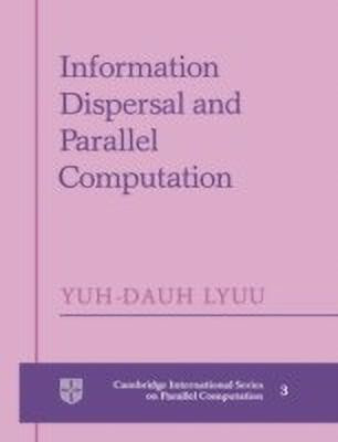 Information Dispersal and Parallel Computation(English, Paperback, Lyuu Yuh-Dauh)