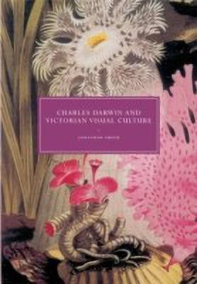 Charles Darwin and Victorian Visual Culture(English, Paperback, Smith Jonathan)