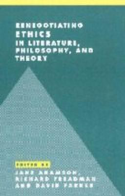 Renegotiating Ethics in Literature, Philosophy, and Theory(English, Hardcover, unknown)