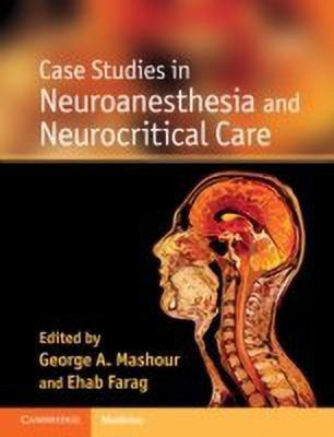 Case Studies in Neuroanesthesia and Neurocritical Care(English, Paperback, unknown)