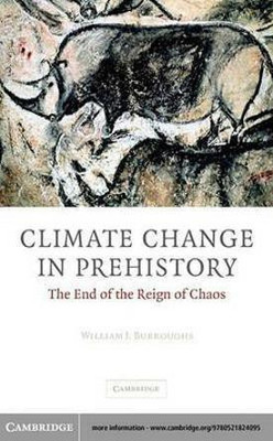 Climate Change in Prehistory(English, Electronic book text, Burroughs William James)