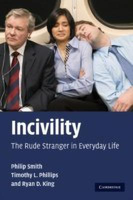 Incivility(English, Paperback, Smith Philip)