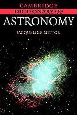 Cambridge Dictionary of Astronomy(English, Paperback, Mitton Jacqueline)