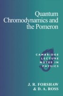 Quantum Chromodynamics and the Pomeron(English, Paperback, Forshaw J. R.)