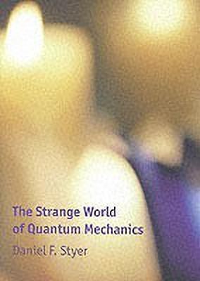 The Strange World of Quantum Mechanics(English, Paperback, Styer Daniel F.)