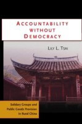 Accountability without Democracy(English, Paperback, Tsai Lily L.)