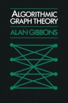 Algorithmic Graph Theory(English, Paperback, Gibbons Alan)
