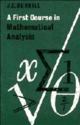 A First Course in Mathematical Analysis(English, Hardcover, Burkill J. C.)