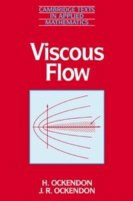 Viscous Flow(English, Paperback, Ockendon H.)