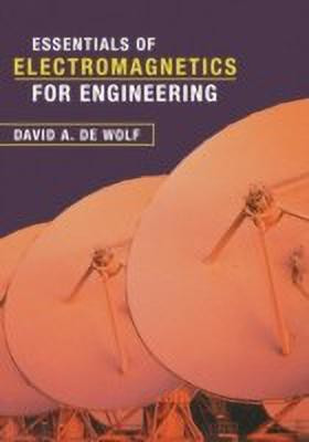 Essentials of Electromagnetics for Engineering(English, Hardcover, Wolf David A. de)