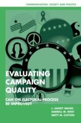 Evaluating Campaign Quality(English, Paperback, Maisel L. Sandy)