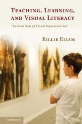 Teaching, Learning, and Visual Literacy(English, Hardcover, Eilam Billie)