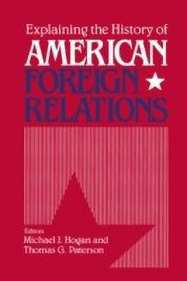 Explaining the History of American Foreign Relations(English, Paperback, unknown)