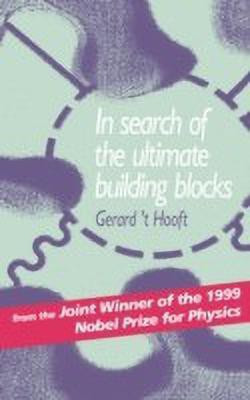 In Search of the Ultimate Building Blocks(English, Hardcover, 't Hooft Gerard)