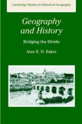 Geography and History(English, Hardcover, Baker Alan R. H.)