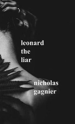 Leonard the Liar(English, Hardcover, Gagnier Nicholas)