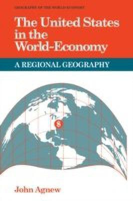 The United States in the World-Economy(English, Paperback, Agnew John)