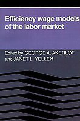 Efficiency Wage Models of the Labor Market(English, Paperback, unknown)