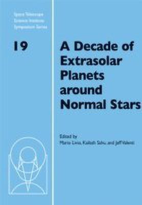 A Decade of Extrasolar Planets around Normal Stars(English, Hardcover, unknown)