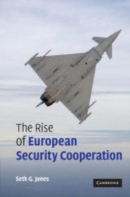 The Rise of European Security Cooperation(English, Paperback, Jones Seth G.)