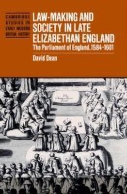 Law-Making and Society in Late Elizabethan England(English, Paperback, Dean David)