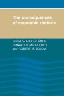The Consequences of Economic Rhetoric(English, Hardcover, unknown)
