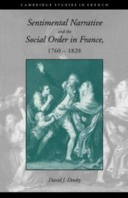 Sentimental Narrative and the Social Order in France, 1760-1820(English, Paperback, Denby David J.)