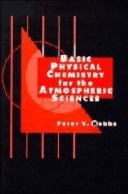 Basic Physical Chemistry for the Atmospheric Sciences(English, Hardcover, Hobbs Peter Victor)