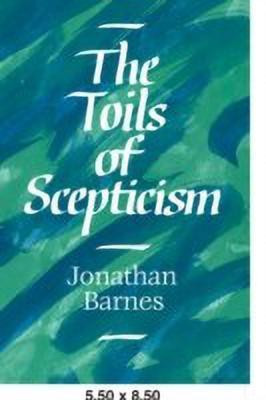 The Toils of Scepticism(English, Paperback, Barnes Jonathan)