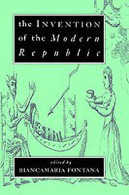 The Invention of the Modern Republic(English, Hardcover, unknown)