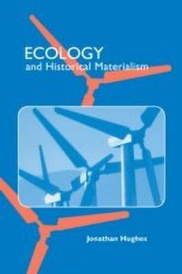 Ecology and Historical Materialism(English, Paperback, Hughes Jonathan)