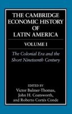 The Cambridge Economic History of Latin America: Volume 1, The Colonial Era and the Short Nineteenth Century(English, Hardcover, unknown)