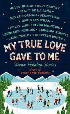 My True Love Gave to Me(English, Electronic book text, Perkins Stephanie)