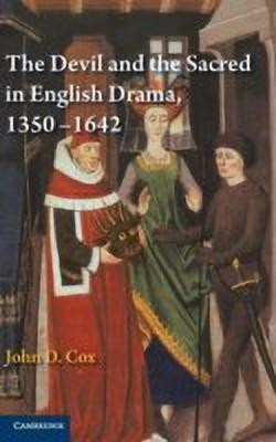 The Devil and the Sacred in English Drama, 1350-1642(English, Hardcover, Cox John D.)