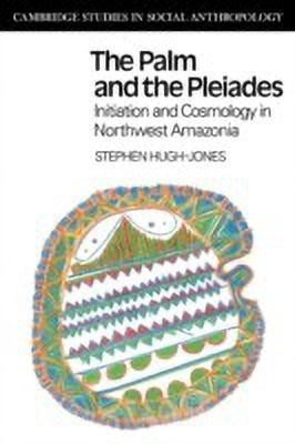 The Palm and the Pleiades(English, Paperback, Hugh-Jones Stephen)