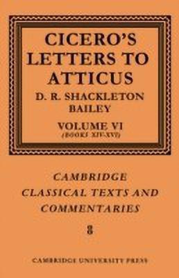Cicero: Letters to Atticus: Volume 6, Books 14-16(English, Paperback, Cicero Marcus Tullius)