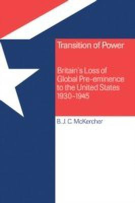 Transition of Power(English, Hardcover, McKercher Brian J. C.)