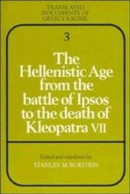 The Hellenistic Age from the Battle of Ipsos to the Death of Kleopatra VII(English, Hardcover, unknown)