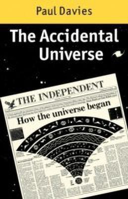 The Accidental Universe(English, Paperback, Davies P. C. W.)