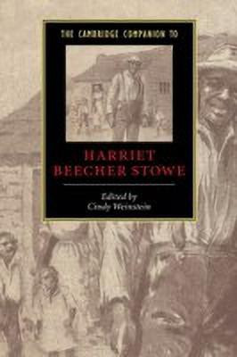 The Cambridge Companion to Harriet Beecher Stowe(English, Hardcover, unknown)