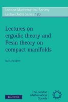 Lectures on Ergodic Theory and Pesin Theory on Compact Manifolds(English, Paperback, Pollicott Mark)